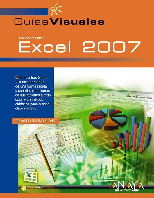 EXCEL 2007 - GUIA VISUAL | 9788441521681 | ROSINO ALONSO, FERNANDO | Librería Castillón - Comprar libros online Aragón, Barbastro