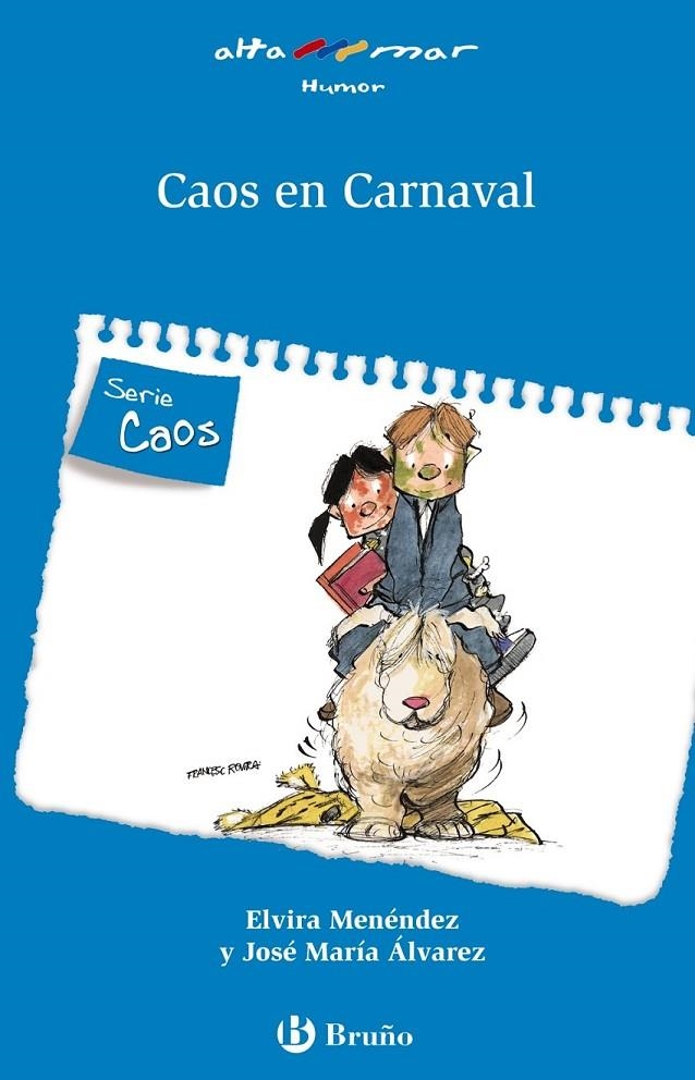 CAOS EN EL CARNAVAL - ALTAMAR AZUL | 9788421698600 | MENENDEZ, ELVIRA; ALVAREZ, JOSE MARIA | Librería Castillón - Comprar libros online Aragón, Barbastro