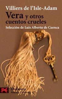 VERA Y OTROS CUENTOS CRUELES - LB | 9788420661452 | VILLIERS DE L'ISLE-ADAM, COMTE DE | Librería Castillón - Comprar libros online Aragón, Barbastro