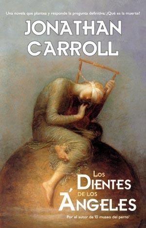 DIENTES DE LOS ANGELES, LOS | 9788498003086 | CARROLL, JONATHAN | Librería Castillón - Comprar libros online Aragón, Barbastro