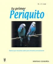 Tu primer periquito | 9788425509841 | Lohr, J. E. | Librería Castillón - Comprar libros online Aragón, Barbastro