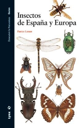 INSECTOS DE ESPAÑA Y EUROPA | 9788496553279 | LERAUT, PATRICE | Librería Castillón - Comprar libros online Aragón, Barbastro