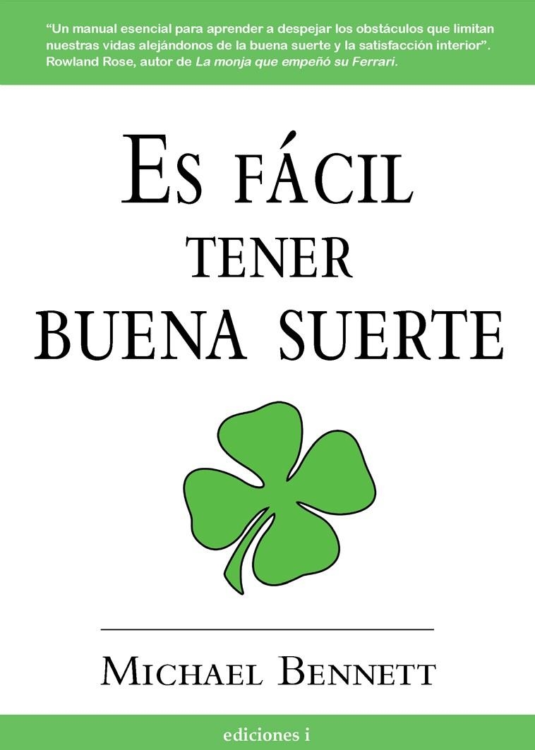 ES FACIL TENER BUENA SUERTE | 9788496851009 | BENNETT, MICHAEL | Librería Castillón - Comprar libros online Aragón, Barbastro