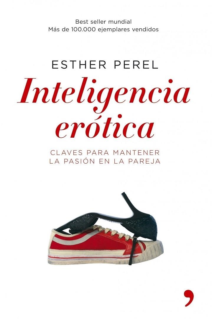 INTELIGENCIA ERÓTICA | 9788484605904 | PEREL, ESTHER | Librería Castillón - Comprar libros online Aragón, Barbastro