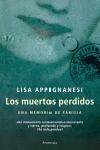 MUERTOS PERDIDOS : UNA MEMORIA DE FAMILIA | 9788483077757 | APPIGNANESI, LISA | Librería Castillón - Comprar libros online Aragón, Barbastro