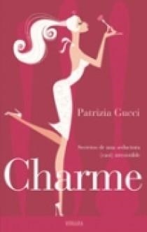 CHARME | 9788466633253 | GUCCI, PATRIZIA | Librería Castillón - Comprar libros online Aragón, Barbastro