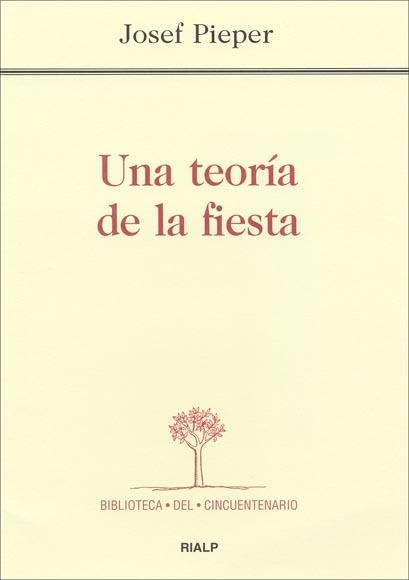 UNA TEORIA DE LA FIESTA | 9788432136122 | PIEPER, JOSEF | Librería Castillón - Comprar libros online Aragón, Barbastro