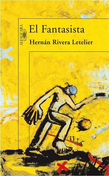 FANTASISTA, EL | 9788420471396 | RIVERA LETELIER, HERNAN | Librería Castillón - Comprar libros online Aragón, Barbastro