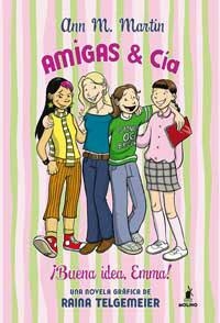 AMIGAS & CIA : BUENA IDEA EMMA | 9788478719396 | MARTIN, ANN M. | Librería Castillón - Comprar libros online Aragón, Barbastro