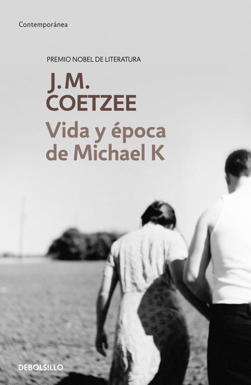 VIDA Y EPOCA DE MICHAEL K - DEBOLSILLO | 9788483463130 | J.M. Coetzee | Librería Castillón - Comprar libros online Aragón, Barbastro