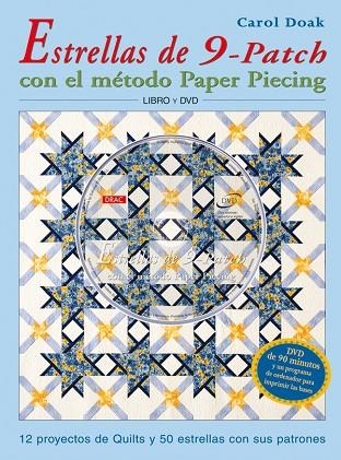 ESTRELLA DE 9-PATCH CON EL MÉTODO PAPER PIECING | 9788496777255 | Doak, Carol | Librería Castillón - Comprar libros online Aragón, Barbastro