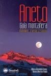 ANETO : GUIA MONTAÑERA | 9788498290714 | HERNANDEZ GOMEZ, ALBERTO; MARTINEZ EMBID, ALBERTO | Librería Castillón - Comprar libros online Aragón, Barbastro