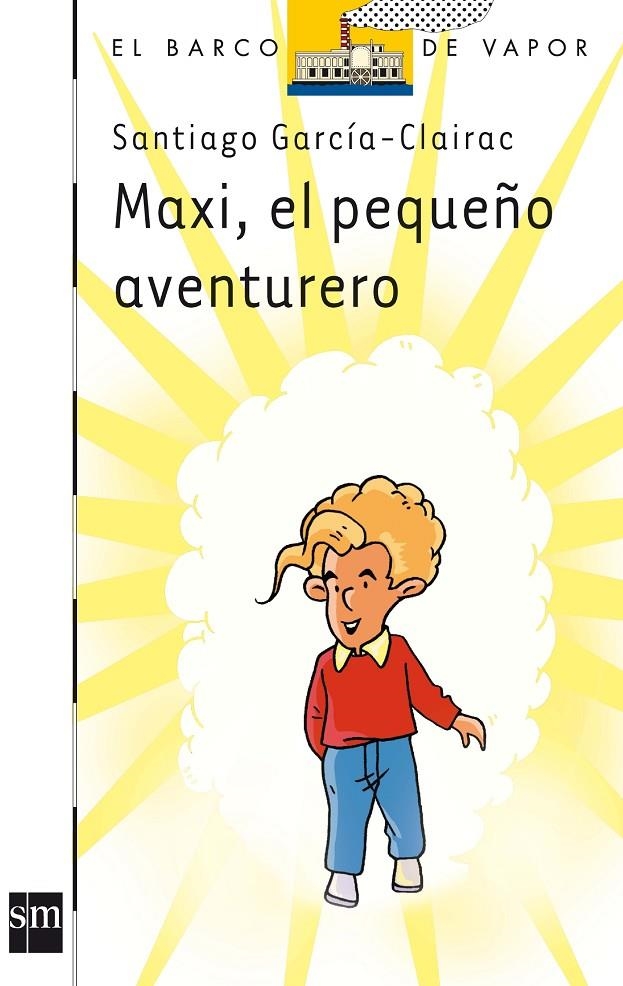 MAXI EL PEQUEÑO AVENTURERO - BVB | 9788467510904 | GARCIA-CLAIRAC, SANTIAGO | Librería Castillón - Comprar libros online Aragón, Barbastro