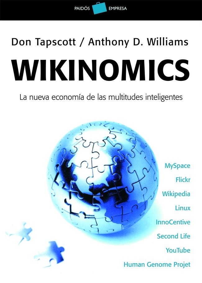 WIKINOMICS : NUEVA ECONOMIA DE LAS MULTITUDES INTELIGENTES | 9788449320149 | TAPSCOTT, DON; WILLIAMS, ANTHONY D. | Librería Castillón - Comprar libros online Aragón, Barbastro