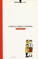 Carles, Emma i Alberic | 9788424681289 | Greaves, Margaret | Librería Castillón - Comprar libros online Aragón, Barbastro