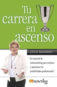 TU CARRERA EN ASCENSO | 9788497633918 | NAVARRO, LEILA | Librería Castillón - Comprar libros online Aragón, Barbastro