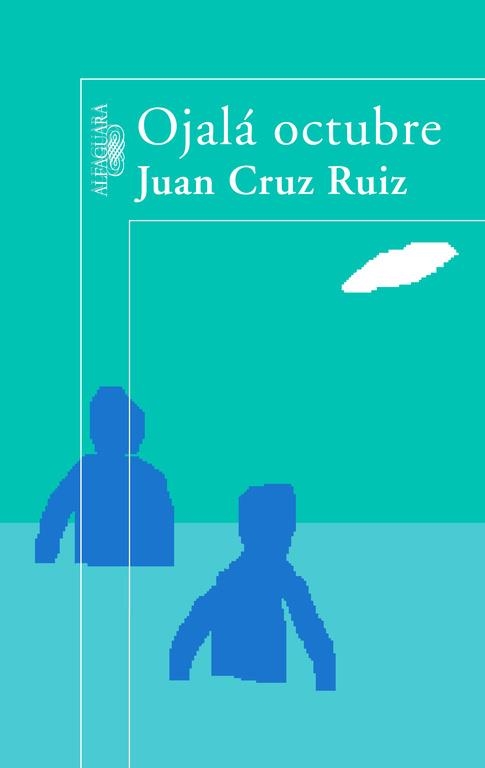 OJALA OCTUBRE | 9788420471761 | CRUZ RUIZ, JUAN | Librería Castillón - Comprar libros online Aragón, Barbastro