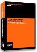 TERCERA GENERACION DE DERECHOS HUMANOS, LA | 9788497676403 | PEREZ LUÑO, ANTONIO-ENRIQUE | Librería Castillón - Comprar libros online Aragón, Barbastro