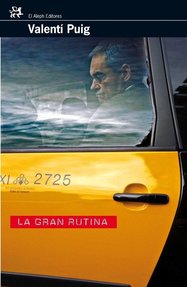 GRAN RUTINA, LA | 9788476697894 | PUIG, VALENTI | Librería Castillón - Comprar libros online Aragón, Barbastro