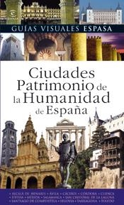 CIUDADES PATRIMONIO DE LA HUMANIDAD DE ESPAÑA | 9788467025569 | CORTES, PILAR (ED.) | Librería Castillón - Comprar libros online Aragón, Barbastro