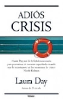 ADIOS CRISIS | 9788466631136 | DAY, LAURA | Librería Castillón - Comprar libros online Aragón, Barbastro