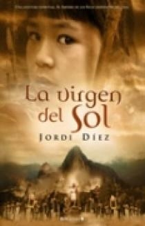 VIRGEN DEL SOL, LA | 9788466631891 | DIEZ, JORDI | Librería Castillón - Comprar libros online Aragón, Barbastro