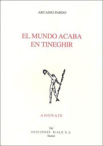 MUNDO ACABA EN TINEGHIR, EL | 9788432136405 | PARDO RODRIGUEZ, ARCADIO | Librería Castillón - Comprar libros online Aragón, Barbastro