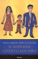 Si supieran cuánto los amo | 9788425407000 | Hellinger, Bert / Prekop, Jirina | Librería Castillón - Comprar libros online Aragón, Barbastro