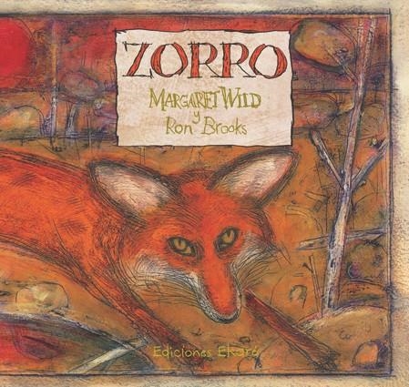 ZORRO, EL | 9789802573141 | WILD, MARGARET | Librería Castillón - Comprar libros online Aragón, Barbastro