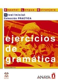 EJERCICIOS DE GRAMATICA. NIVEL INICIAL | 9788466700597 | MARTIN GARCIA, JOSEFA | Librería Castillón - Comprar libros online Aragón, Barbastro