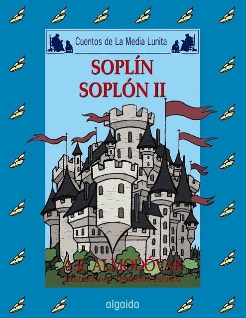 SOPLIN SOPLON 2 - CUENTOS DE LA MEDIA LUNITA 60 | 9788476478943 | ALMODOVAR, ANTONIO R. | Librería Castillón - Comprar libros online Aragón, Barbastro