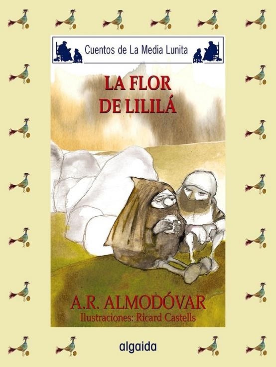 FLOR DEL LILILA, LA - CUENTOS DE LA MEDIA LUNITA 58 | 9788476478929 | RODRIGUEZ ALMODOVAR, ANTONIO | Librería Castillón - Comprar libros online Aragón, Barbastro