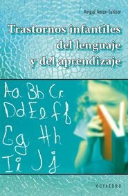 TRASTORNOS INFANTILES DEL LENGUAJE Y DEL APRENDIZAJE | 9788480638807 | AMAR-TUILLIER, AVIGAL | Librería Castillón - Comprar libros online Aragón, Barbastro