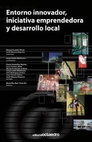 ENTORNO INNOVADOR INICIATIVA EMPRENDEDORA Y DESARROLLO LOCAL | 9788480638821 | CASTELLS OLIVAN, MANUEL | Librería Castillón - Comprar libros online Aragón, Barbastro