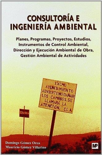 CONSULTORIA E INGENIERIA AMBIENTAL | 9788484763130 | GOMEZ OREA, DOMINGO | Librería Castillón - Comprar libros online Aragón, Barbastro