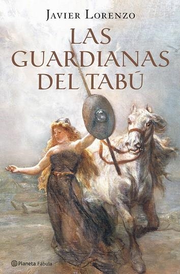 GUARDIANAS DEL TABÚ, LAS | 9788408073567 | LORENZO, JAVIER | Librería Castillón - Comprar libros online Aragón, Barbastro