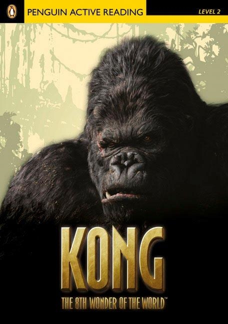 KONG : THE 8TH WONDER OF THE WORLD - PENGUIN ACTIVE READING | 9781405852081 | Librería Castillón - Comprar libros online Aragón, Barbastro