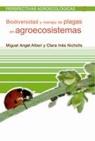 BIODIVERSIDAD Y MANEJO DE PLAGAS EN AGROECOSISTEMAS | 9788474267648 | ALTIERI, MIGUEL ANGEL; NICHOLLS, CLARA INES | Librería Castillón - Comprar libros online Aragón, Barbastro