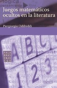 JUEGOS MATEMATICOS OCULTOS EN LA LITERATURA | 9788480638852 | ODIFREDDI, PIERGIORGIO | Librería Castillón - Comprar libros online Aragón, Barbastro