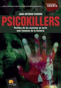 PSICOKILLERS : LOS ASESINOS EN SERIE MAS FAMOSOS | 9788497634090 | CEBRIAN ZUÑIGA, JUAN ANTONIO | Librería Castillón - Comprar libros online Aragón, Barbastro