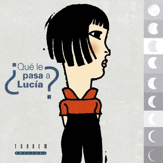 QUE LE PASA A LUCIA | 9788481317138 | GARCIA SOBRINO, JAVIER | Librería Castillón - Comprar libros online Aragón, Barbastro