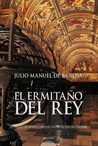 ERMITAÑO DEL REY, EL | 9788476477533 | ROSA HERRERA, JULIO MANUEL DE LA | Librería Castillón - Comprar libros online Aragón, Barbastro