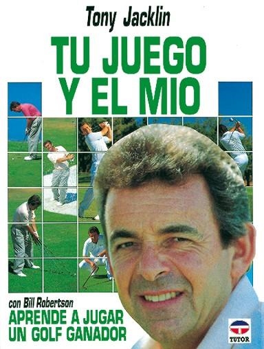 TU JUEGO Y EL MÍO | 9788479020507 | Jacklin, Tony | Librería Castillón - Comprar libros online Aragón, Barbastro