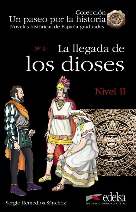 LLEGADA DE LOS DIOSES, LA - CLC3 | 9788477116264 | REMEDIOS SANCHEZ, SERGIO | Librería Castillón - Comprar libros online Aragón, Barbastro