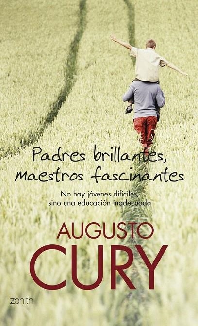 PADRES BRILLANTES MAESTROS FASCINANTES | 9788408063605 | CURY, AUGUSTO | Librería Castillón - Comprar libros online Aragón, Barbastro