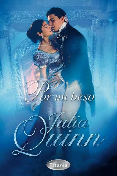 POR UN BESO | 9788496711228 | QUINN, JULIA | Librería Castillón - Comprar libros online Aragón, Barbastro