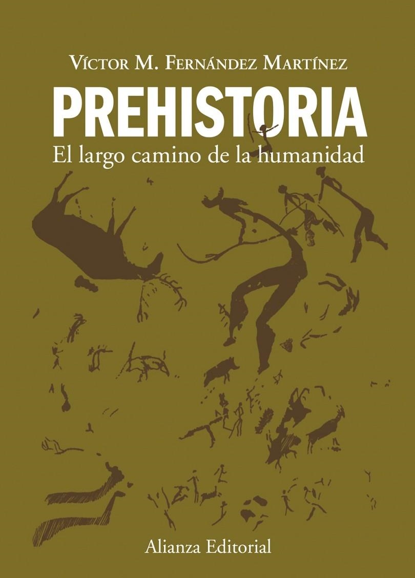 PREHISTORIA : EL LARGO CAMINO DE LA HUMANIDAD | 9788420678641 | FERNANDEZ MARTINEZ, VICTOR MANUEL | Librería Castillón - Comprar libros online Aragón, Barbastro