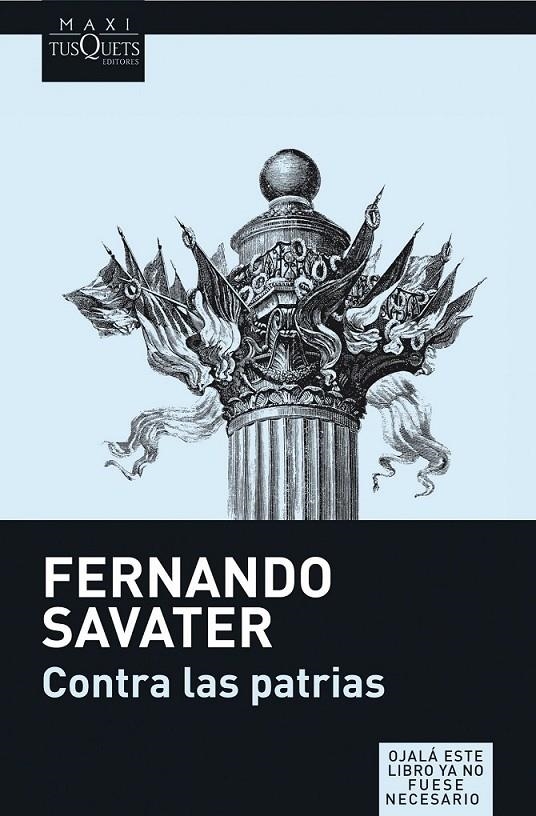 CONTRA LAS PATRIAS | 9788483835098 | SAVATER, FERNANDO | Librería Castillón - Comprar libros online Aragón, Barbastro