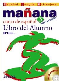 MAÑANA 3 AVANZADO LIBRO ALUMNO ED.07 | 9788466763523 | Librería Castillón - Comprar libros online Aragón, Barbastro