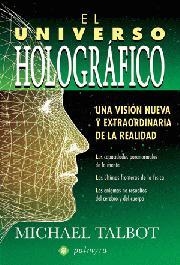 UNIVERSO HOLOGRAFICO, EL | 9788496665217 | TALBOT, MICHAEL | Librería Castillón - Comprar libros online Aragón, Barbastro